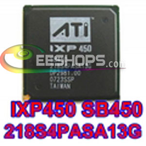 Laptop Chip ATI IXP450 SB450 218S4PASA13G South&North Bridge IC